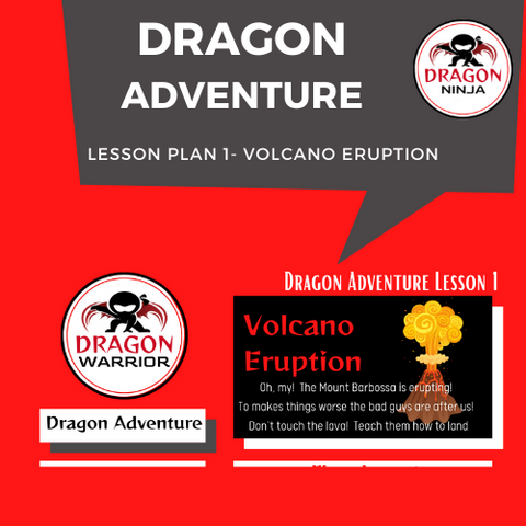 Dragon Adventure Lesson Plan 1- Volcano Eruption