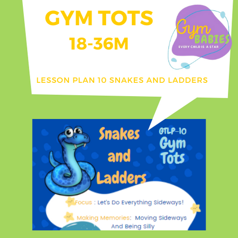 Gym Tots Lesson Plan 10- Snakes and Ladders